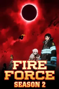 Fire Force Season 2 Hindi Dubbed Episodes Download HD - Toonsworldindia